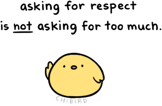 Niedliches Küken das sagt: asking for respect is NOT asking for too much